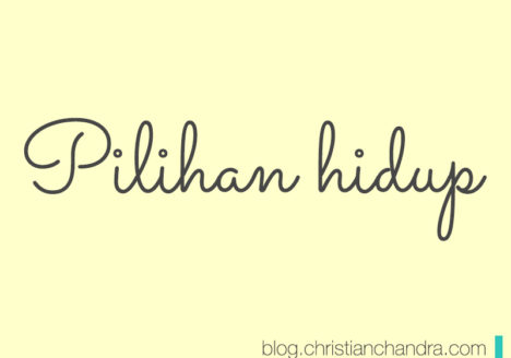 Pilihan Hidup